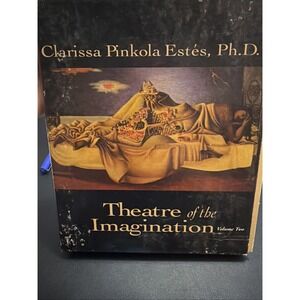 Theatre of the Imagination, Volume Two by Clarissa Pinkola Estes (2005, Compact
